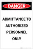 Danger: Admittance to Authorized Personal Only Portrait - Label Danger: Admittance to Authorized Personal Only Portrait - Label