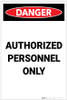 Danger: Authorized Personnel Only Portrait - Label Danger: Authorized Personnel Only Portrait - Label