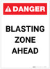 Danger: Blasting Zone Ahead Portrait - Label