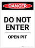 Danger: Do Not Enter Open Pit Portrait - Label