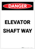 Danger: Elevator Shaft Way Portrait - Label Danger: Elevator Shaft Way Portrait - Label