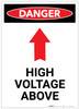Danger: High Voltage Above With Arrow Portrait - Label Danger: High Voltage Above With Arrow Portrait - Label