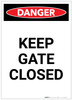 Danger: Keep Gate Closed Portrait - Label