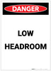 Danger: Low Headroom Portrait - Label Danger: Low Headroom Portrait - Label