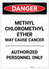 Danger: Methyl Chloromethyl Ether May Cause Cancer Portrait - Label