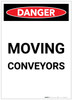 Danger: Moving Conveyors Portrait - Label