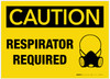 Caution: Respirator Required - Label