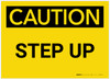Caution: Step Up - Label Caution: Step Up - Label