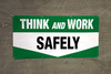 Think and Work Safely Banner Think and Work Safely Banner