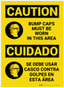 Caution: Bump Caps Must Be Worn in This Area Bilingual (Spanish) - Label