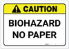 Caution: Biohazard No Paper ANSI - Label