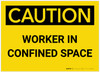 Caution: Worker in Confined Space - Label Caution: Worker in Confined Space - Label