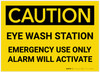 Caution: Eye Wash Station/Emergency Use Only - Alarm Will Activate - Label Caution: Eye Wash Station/Emergency Use Only - Alarm Will Activate - Label