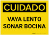 Caution: Go Slow Sound Horn Spanish - Label Caution: Go Slow Sound Horn Spanish - Label