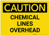 Caution: Chemical Lines Overhead - Label