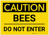 Caution: Bees - Do Not Enter - Label