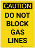 Caution: Do Not Block Gas Lines Portrait - Label Caution: Do Not Block Gas Lines Portrait - Label