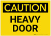 Caution: Heavy Door - Label