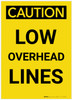 Caution: Low Overhead Lines Portrait - Label Caution: Low Overhead Lines Portrait - Label