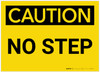 Caution: No Step - Label Caution: No Step - Label