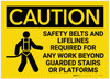Caution: Safety Belts And Lifelines Required - Label