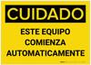Caution: Equipment Starts Automatically Spanish - Label Caution: Equipment Starts Automatically Spanish - Label