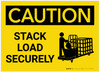 Caution: Stack Load Securely With Graphic - Label