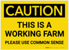 Caution: This Is A Working Farm - Label
