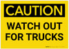 Caution: Watch Out For Trucks - Label Caution: Watch Out For Trucks - Label