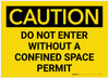 Caution: Do Not Enter Without a Confined Space Permit - Label Caution: Do Not Enter Without a Confined Space Permit - Label
