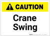 Caution: Crane Swing ANSI - Label