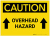 Caution: Overhead Hazard Arrows Up - Label