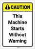 Caution: This Machine Starts Without Warning Vertical - Label