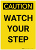 Caution: Watch Your Step Vertical - Label
