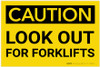 Caution: Look Out for Forklifts - Label