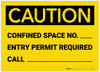 Caution: Confined Space No. Permit Required - Label Caution: Confined Space No. Permit Required - Label