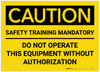 Caution: Safety Training Mandatory - Label Caution: Safety Training Mandatory - Label