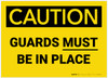 Caution: Guards Must be in Place - Label Caution: Guards Must be in Place - Label