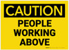 Caution: People Working Above - Label