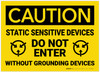 Caution: Static Sensitive Devices Do Not Enter - Label Caution: Static Sensitive Devices Do Not Enter - Label