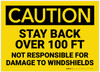 Caution: Stay Back over 100 Ft Not Responsible for Damage - Label Caution: Stay Back over 100 Ft Not Responsible for Damage - Label