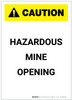 Caution: Hazardous Mine Opening Portrait - Label