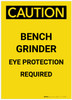 Caution: Bench Grinder Eye Protection Required Portrait - Label Caution: Bench Grinder Eye Protection Required Portrait - Label