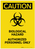Caution: Biological Hazard Authorized Only Portrait - Label