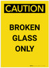 Caution: Broken Glass Only Portrait - Label
