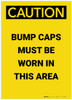 Caution: Bump Caps Worn Area Portrait - Label Caution: Bump Caps Worn Area Portrait - Label