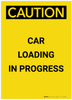 Caution: Car Loading In Progress Portrait - Label