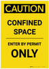 Caution: Confined Space Enter by Permit Only Portrait - Label