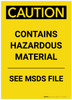 Caution: Contains Hazardous Material See MSDS Portrait - Label Caution: Contains Hazardous Material See MSDS Portrait - Label