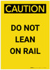 Caution: Do Not Lean On Rail Portrait - Label